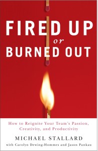 Fired Up or Burned Out